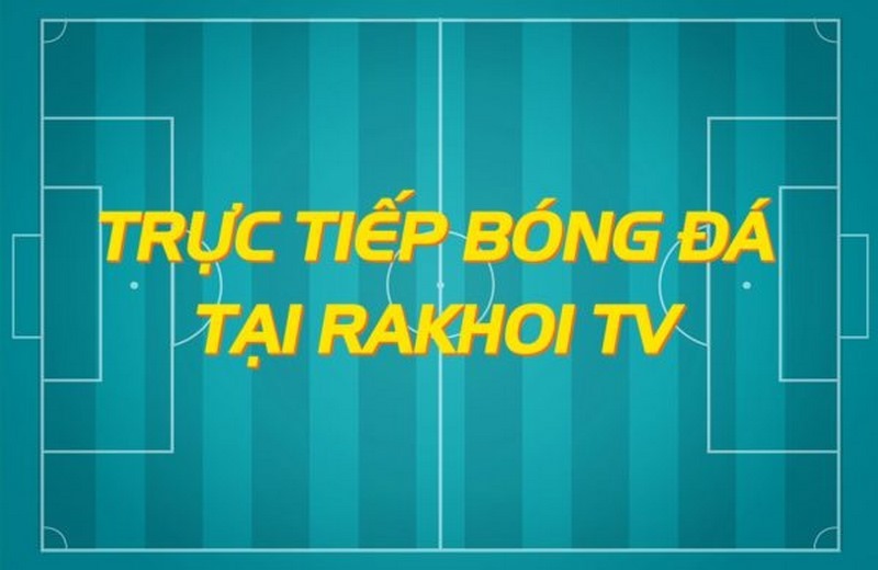 Rakhoi TV là gì?